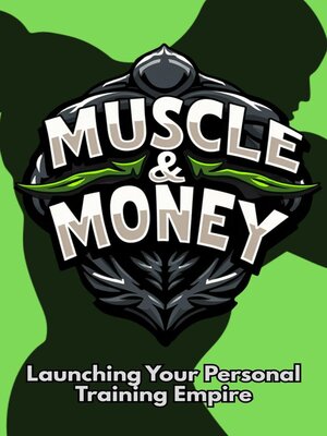 cover image of Muscle & Money